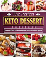 The Perfect Keto Dessert Cookbook