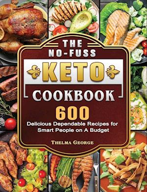 The No-Fuss Keto Cookbook