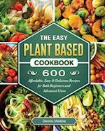 The Easy Plant Based Cookbook