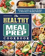 The Healthy Meal Prep Cookbook