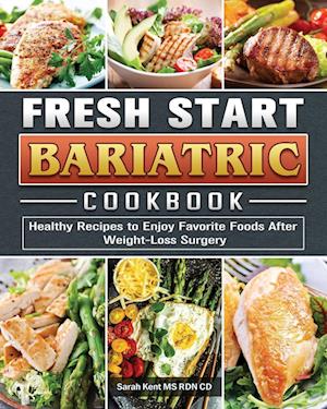 Fresh Start Bariatric Cookbook