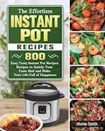 The Effortless Instant Pot Recipes