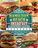 Hamilton Beach Breakfast Sandwich Maker Cookbook