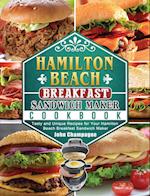 Hamilton Beach Breakfast Sandwich Maker Cookbook