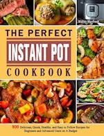 The Perfect Instant Pot Cookbook