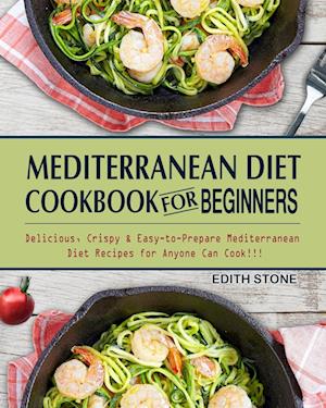 Mediterranean Diet Cookbook For Beginners