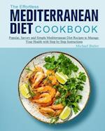 The Effortless Mediterranean Diet Cookbook