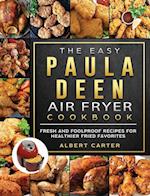 The Easy Paula Deen Air Fryer Cookbook