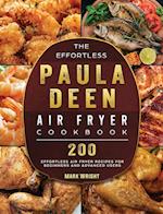 The Effortless Paula Deen Air Fryer Cookbook