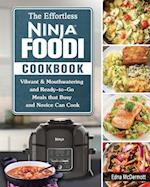 The Effortless Ninja Foodi Cookbook