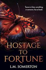 Hostage to Fortune 