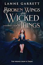 Broken Wings and Wicked Things