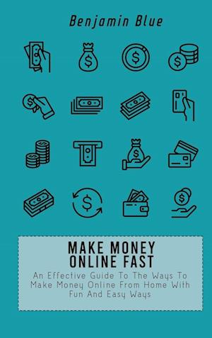 MAKE MONEY ONLINE FAST