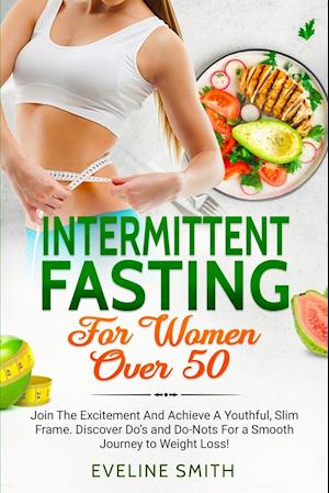 Intermittent Fasting For Women Over 50