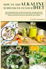 How to Add Alkaline Substances to Your Diet