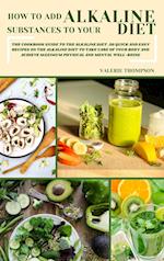 How to Add Alkaline Substances to Your Diet