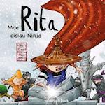 Mae Rita Eisiau Ninja