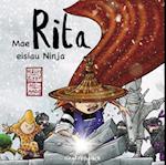 Mae Rita Eisiau Ninja