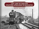 Lost Lines: Stratford-upon-Avon to Gloucester