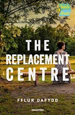 Replacement Centre
