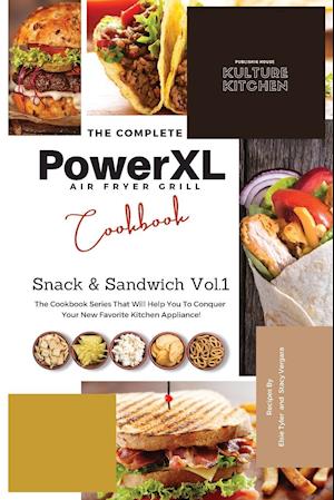 The Complete Power XL Air Fryer Grill Cookbook