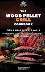 The Wood Pellet Smoker and Grill Cookbook