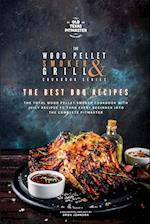 The Wood Pellet Smoker and Grill Cookbook: The Best BBQ Recipes 