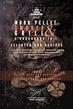 The Wood Pellet Smoker and Grill 2 Cookbooks in 1: Selected BBQ Recipes 