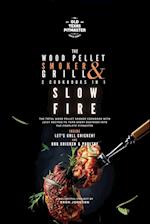 The Wood Pellet Smoker and Grill 2 Cookbooks in 1: Slow Fire 