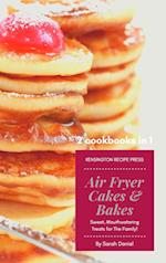 Air Fryer Cakes And Bakes 2 Cookbooks in 1
