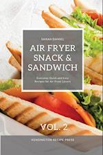 Air Fryer Snack and Sandwich Vol. 2