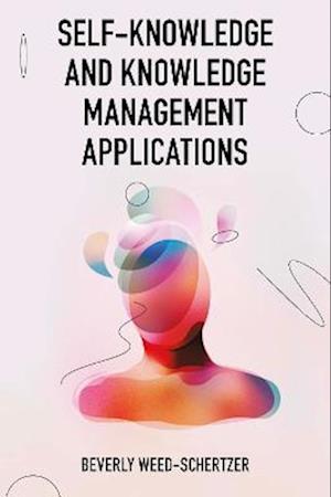 Self-Knowledge and Knowledge Management Applications