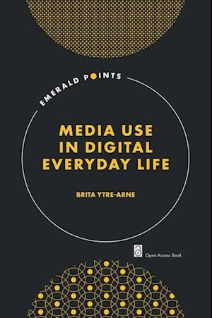 Media Use in Digital Everyday Life