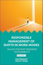 Responsible Management of Shifts in Work Modes – Values for Post Pandemic Sustainability, Volume 2