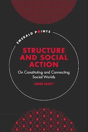 Structure and Social Action