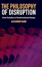 The Philosophy of Disruption