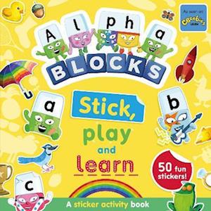 Alphablocks Stick, Play and Learn: A Sticker Activity Book