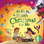 Ho Ho Ho! A Pirate's Christmas For Me