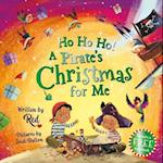 Ho Ho Ho! a Pirate's Christmas for Me