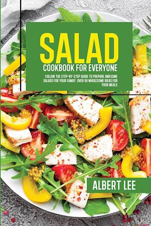 Salad Cookbook For Everyone