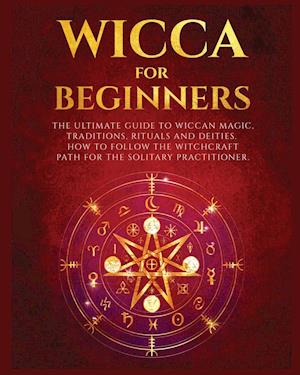 Wicca for Beginners