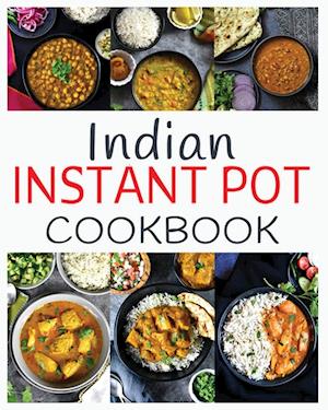 Indian Instant Pot Cookbook