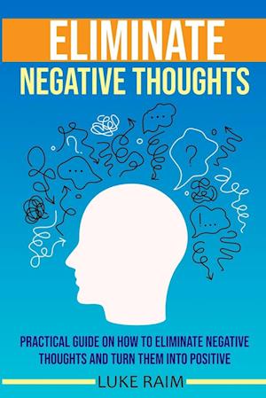 Eliminate Negative  Thoughts