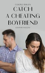 Couple Issues - Catch a Cheating Boyfriend