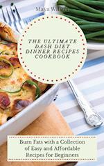 The Ultimate Dash Diet Dinner Recipes Cookbook