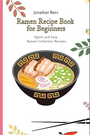 Ramen Recipe Book for Beginners