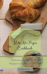 The Ultimate Keto Air Fryer Cookbook