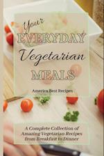 Your Everyday Vegetarian Meals