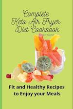 Complete Keto Air Fryer Diet Cookbook