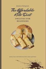 The Affordable Keto Diet Sweeties for Beginners
